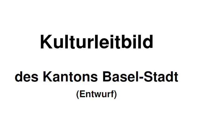 Die definitive Fassung lässt auf sich warten: Das Basler Kulturleitbild.