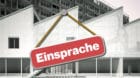 Wo ein Bauvorhaben ist, ist auch eine Einsprache.